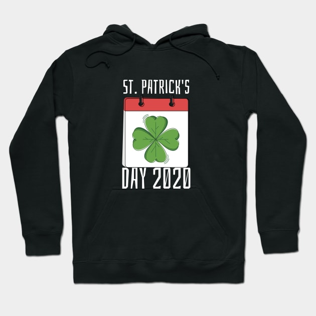 St Patrick's Day 2020 Hoodie by lovelifetriumph